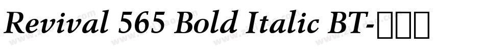 Revival 565 Bold Italic BT字体转换